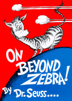 On Beyond Zebra! - Dr Seuss