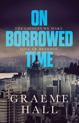 On Borrowed Time - Hall, Graeme