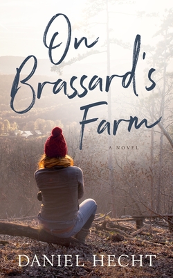 On Brassard's Farm - Hecht, Daniel