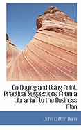 On Buying and Using Print, Practical Suggestions from a Librarian to the Business Man
