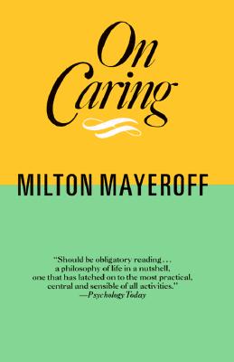 On Caring Ri - Mayeroff, Milton