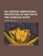 On Certain Dimensional Properties of Matter in the Gaseous State