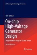 On-Chip High-Voltage Generator Design: Design Methodology for Charge Pumps