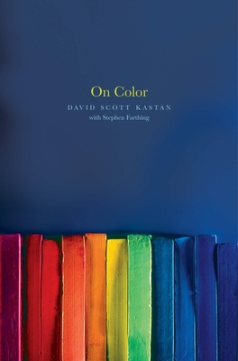 On Color - Kastan, David, and Farthing, Stephen