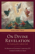 On Divine Revelation: The Teaching of the Catholic Faith