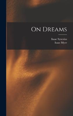 On Dreams - Myer, Isaac, and Synesius, Isaac