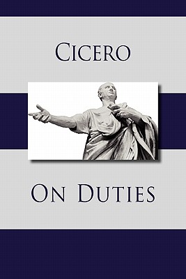 On Duties - Cicero, Marcus Tullius