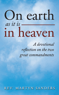 On earth as it is in heaven: A devotional reflection on the two great commandments