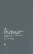 On Environmental Governance: Sustainability, Efficiency, and Equity