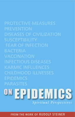 On Epidemics: Spiritual Perspectives - Steiner, Rudolf