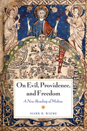 On Evil, Providence, and Freedom