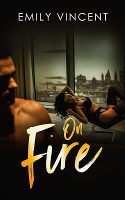 On Fire - Vincent, Emily