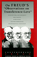 On Freud's "Observations on Transference-Love"