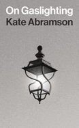 On Gaslighting