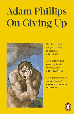 On Giving Up - Phillips, Adam