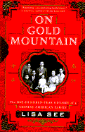 On Gold Mountain: The One Hundred Year Odyssey of a Chinese American Family - See, Lisa