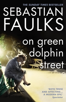 On Green Dolphin Street - Faulks, Sebastian