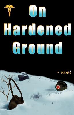 On Hardened Ground - REMee