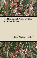 On Heaven and Poems Written on Active Service