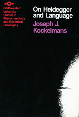 On Heidegger and Language - Kockelmans, Joseph J