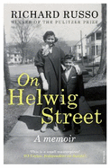 On Helwig Street: A Memoir