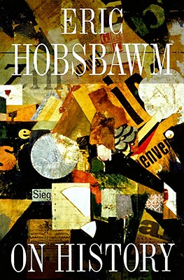 On History - Hobsbawm, Eric, Professor