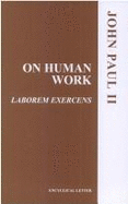 On Human Work: Laborem Exercens