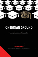 On Indian Ground: The Northwest