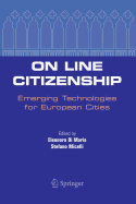 On Line Citizenship: Emerging Technologies for European Cities