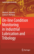 On-Line Condition Monitoring in Industrial Lubrication and Tribology