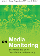 On Media Monitoring: The Media and Their Contribution to Democracy