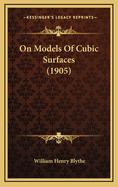 On Models of Cubic Surfaces (1905)