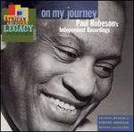 On My Journey: Paul Robeson's Independent Recordings