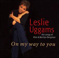 On My Way to You: Songs of Alan and Marilyn Bergman - Leslie Uggams