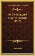 On Nothing and Kindred Subjects (1913)