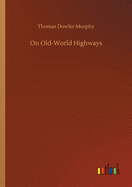 On Old-World Highways