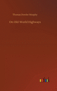 On Old-World Highways