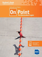 On Point B1 Pre-Intermediate English: Pre-Intermediate English. Student's Book + audios and videos