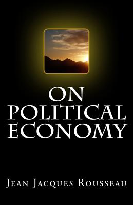 On Political Economy - Cole, George Douglas Howard (Translated by), and Rousseau, Jean Jacques