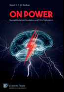 On Power: Neurophilosophical Foundations and Policy Implications