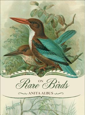 On Rare Birds - Albus, Anita, and Chapple, Gerald (Translated by)