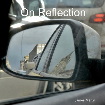 On Reflection - Martin, James