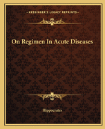 On Regimen In Acute Diseases