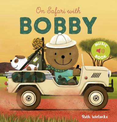 On Safari with Bobby - Wielockx, Ruth