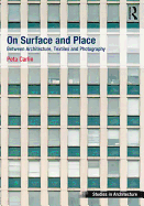 On Surface and Place: Between Architecture, Textiles and Photography