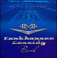 On the Blue Road - Fankhauser Cassidy Band