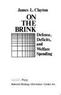 On the Brink: Defense, Deficits, and Welfare Spending