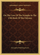 On the Cave of the Nymphs in the 13th Book of the Odyssey