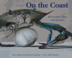 On the Coast: Mississippi Tales and Recipes