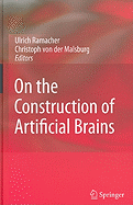 On the Construction of Artificial Brains